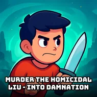 Murder The Homicidal Liu - Into Damnation - Wood Slicing game